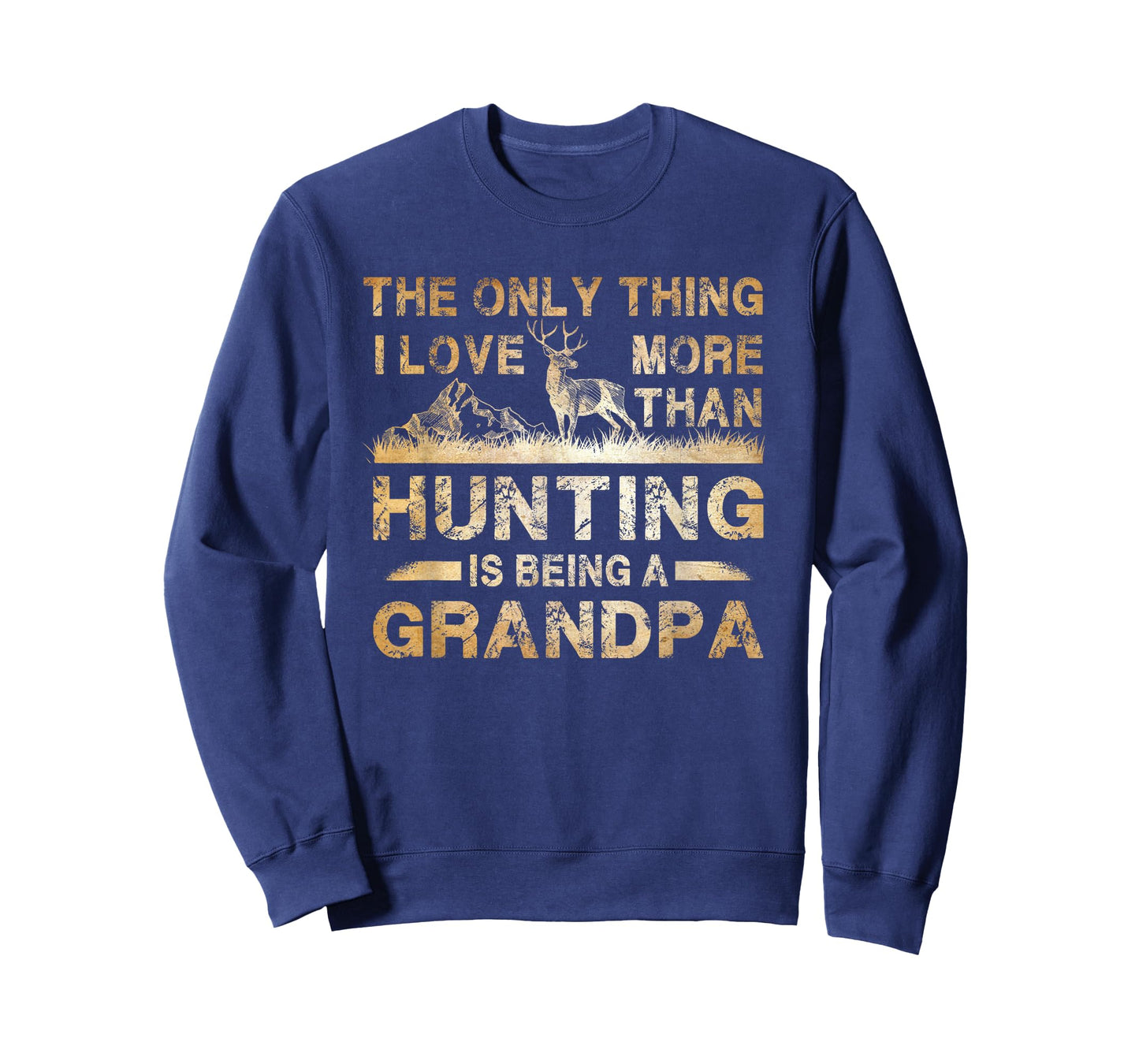 The Only Thing I Love More Than Hunting Is Being A Grandpa T-Shirt