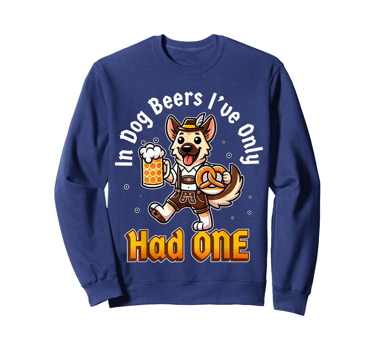 in Dog Beers I've Only Had One Oktoberfest Drinking T-Shirt
