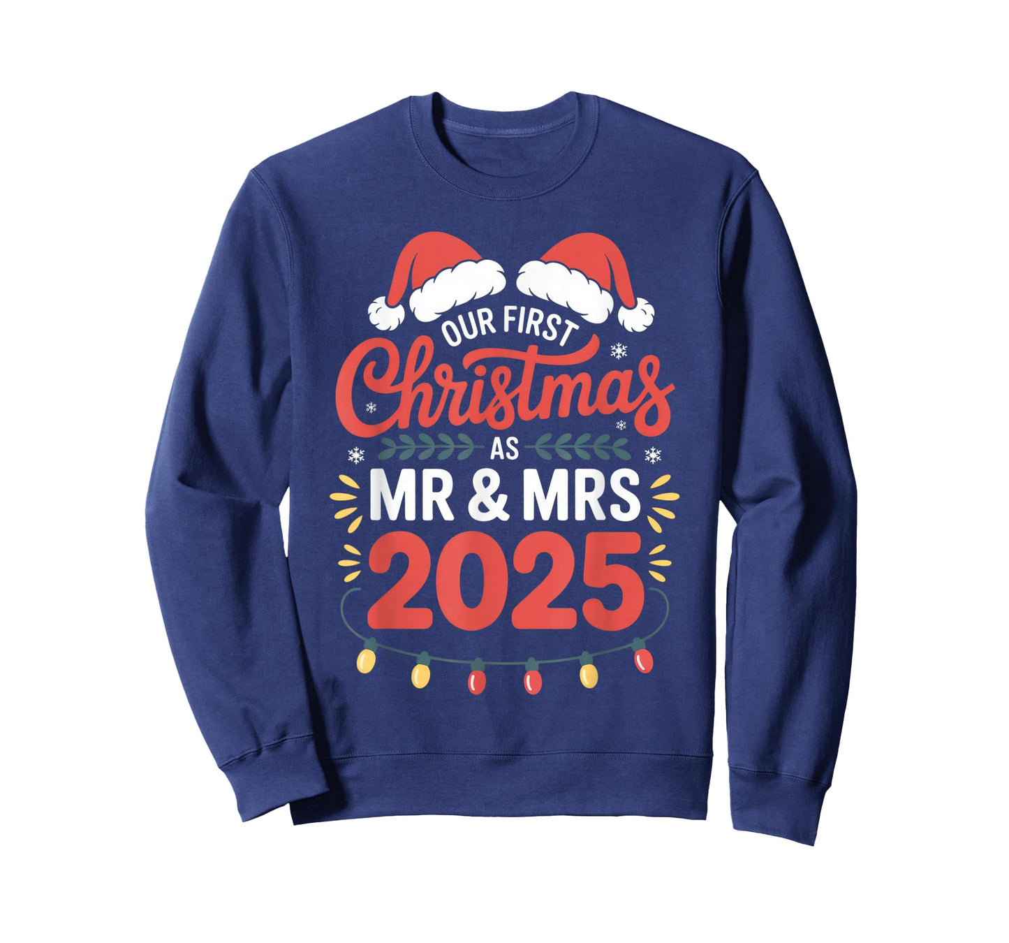 Our First Christmas as Mr & Mrs 2025 Newlyweds Holiday Love T-Shirt