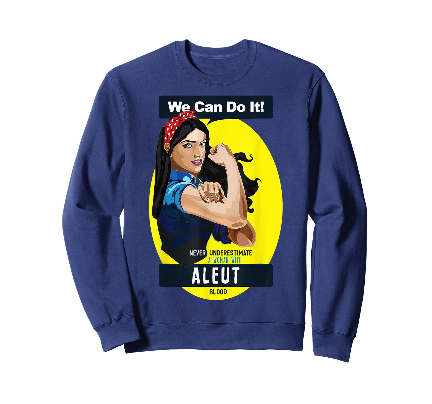 Aleut Native American Indian Woman Never Underestimate T-Shirt