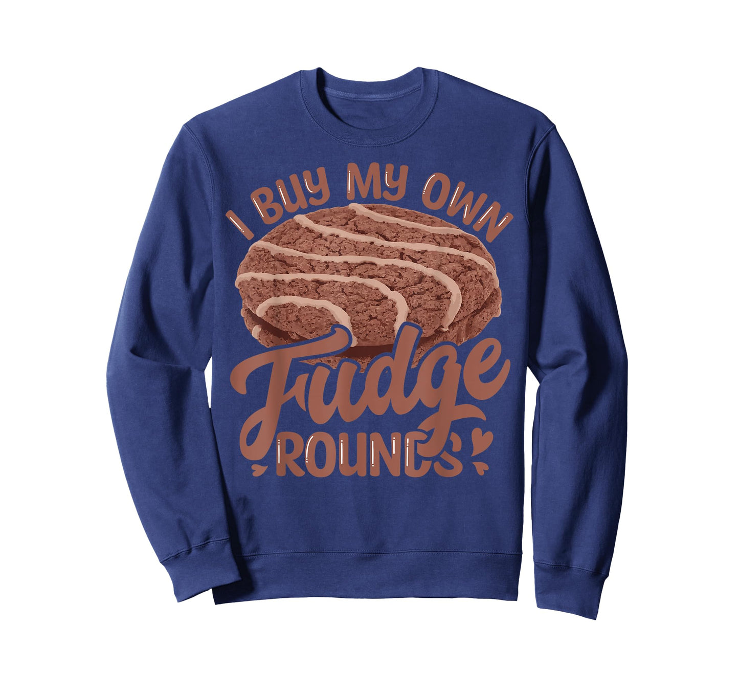 Funny I Buy My Own Fudge Rounds Vintage Novelty Fudge Round T-Shirt