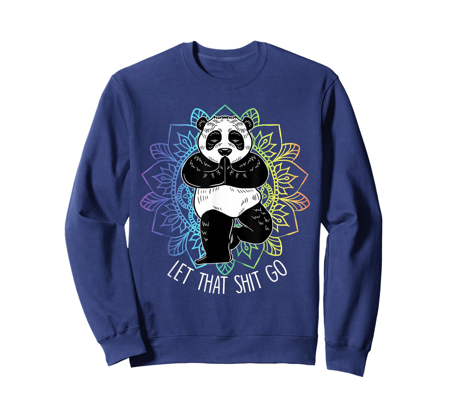Let That Shit Go Panda Yoga Funny Vriksasana Yoga Lover Gift T-Shirt