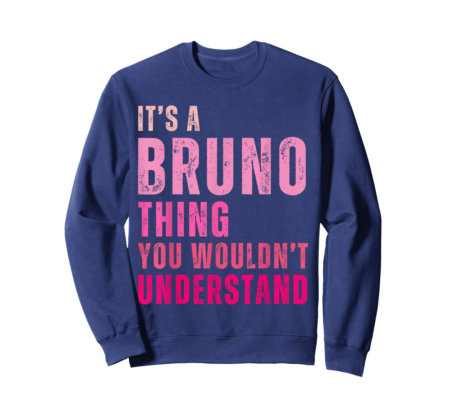 It's A Bruno Thing You Wouldn't Understand Vintage T-Shirt