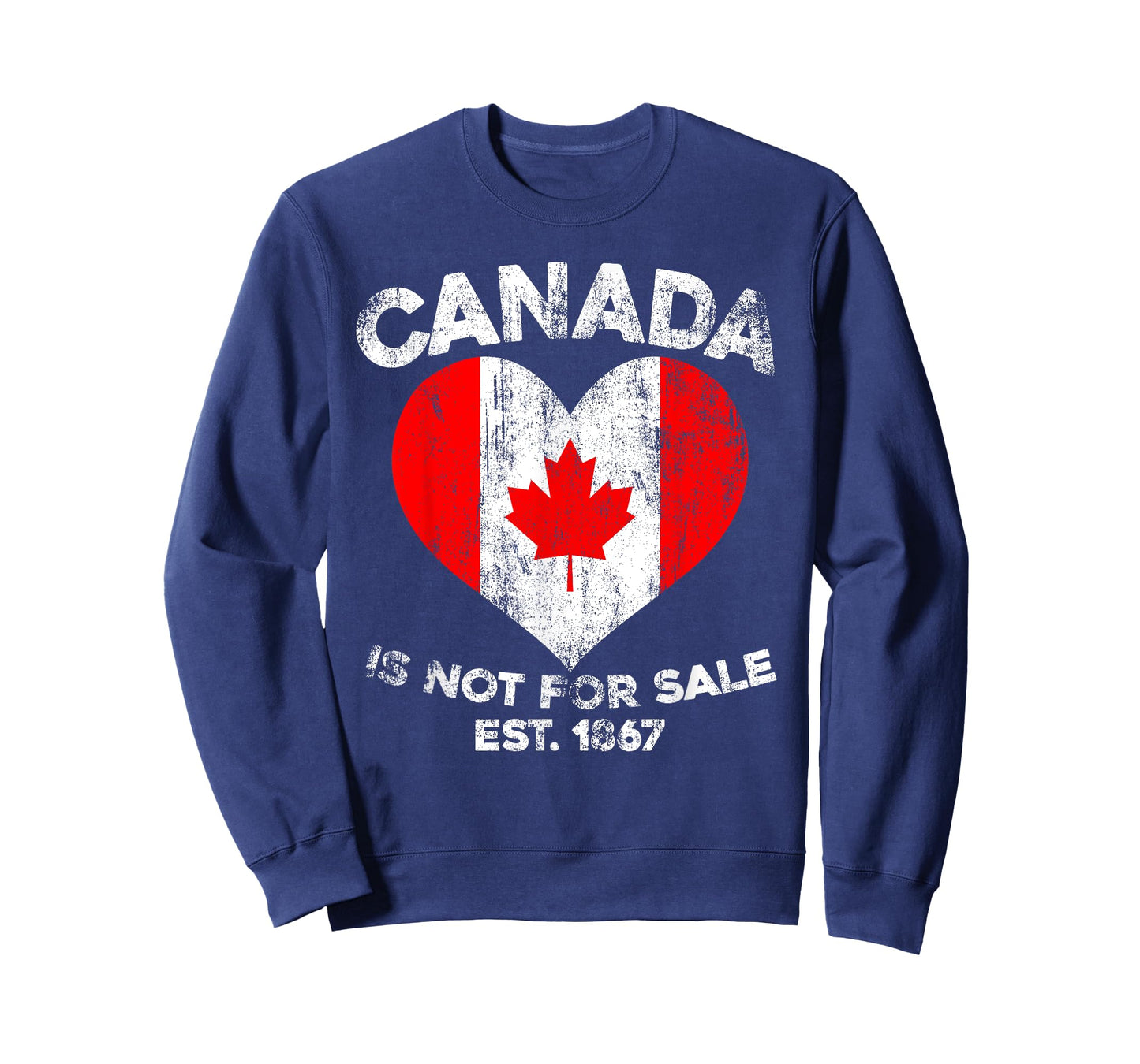 Canada is Not For Sale EST. 1867 Canada Flag Proud Canadian T-Shirt