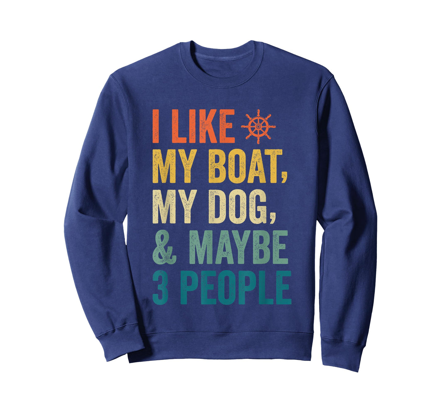 I like My Boat Dog And Maybe 3 People Funny Retro Sailor Dad T-Shirt