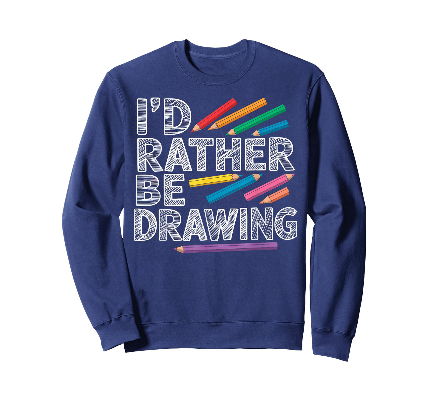 I'd Rather Be Drawing Painter Tee Art Lover Artist Funny T-Shirt