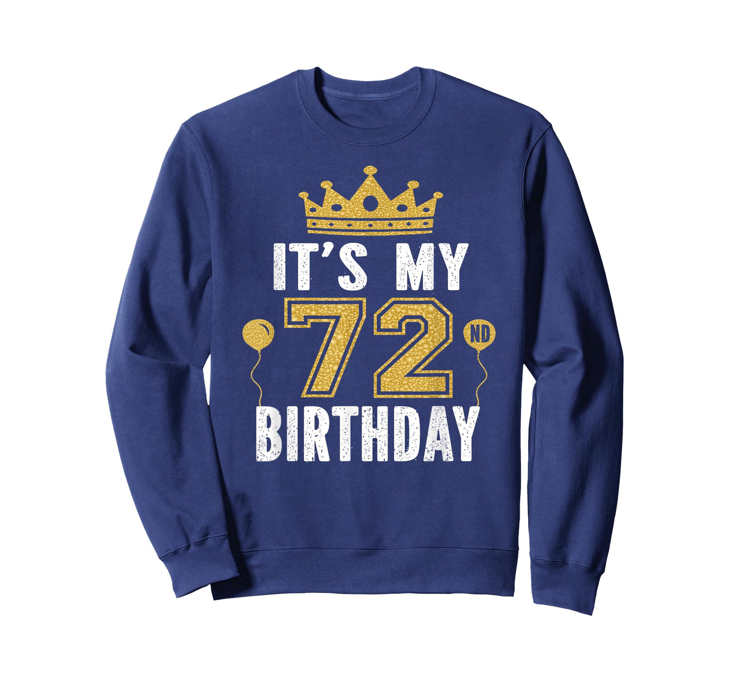 It's My 72nd Birthday Gift For 72 Years Old Man And Woman T-Shirt