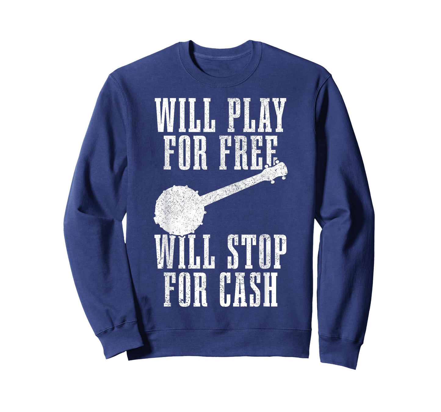 Banjo Will Play For Free Stop For Cash Funny Folk Music T-Shirt