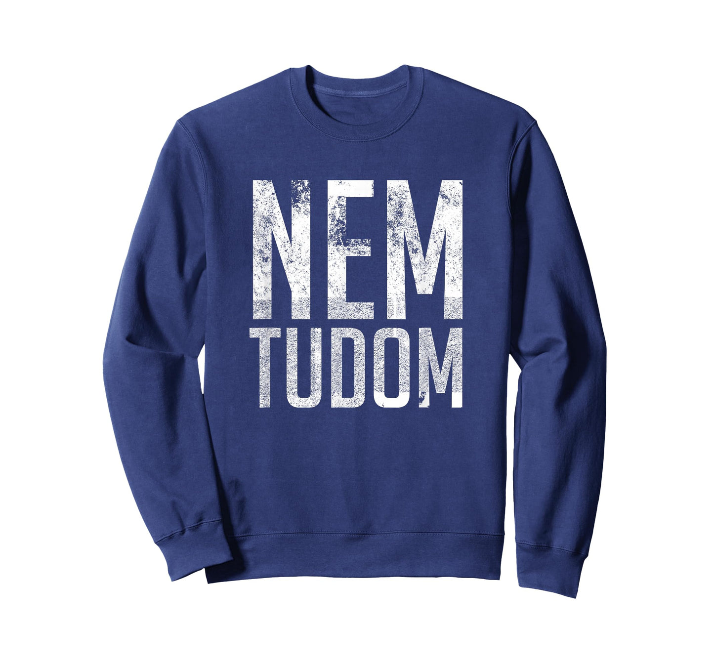 Nem Tudom Hungarian Teacher - I Don't Know T-Shirt Men Women Girls Kids T-Shirt