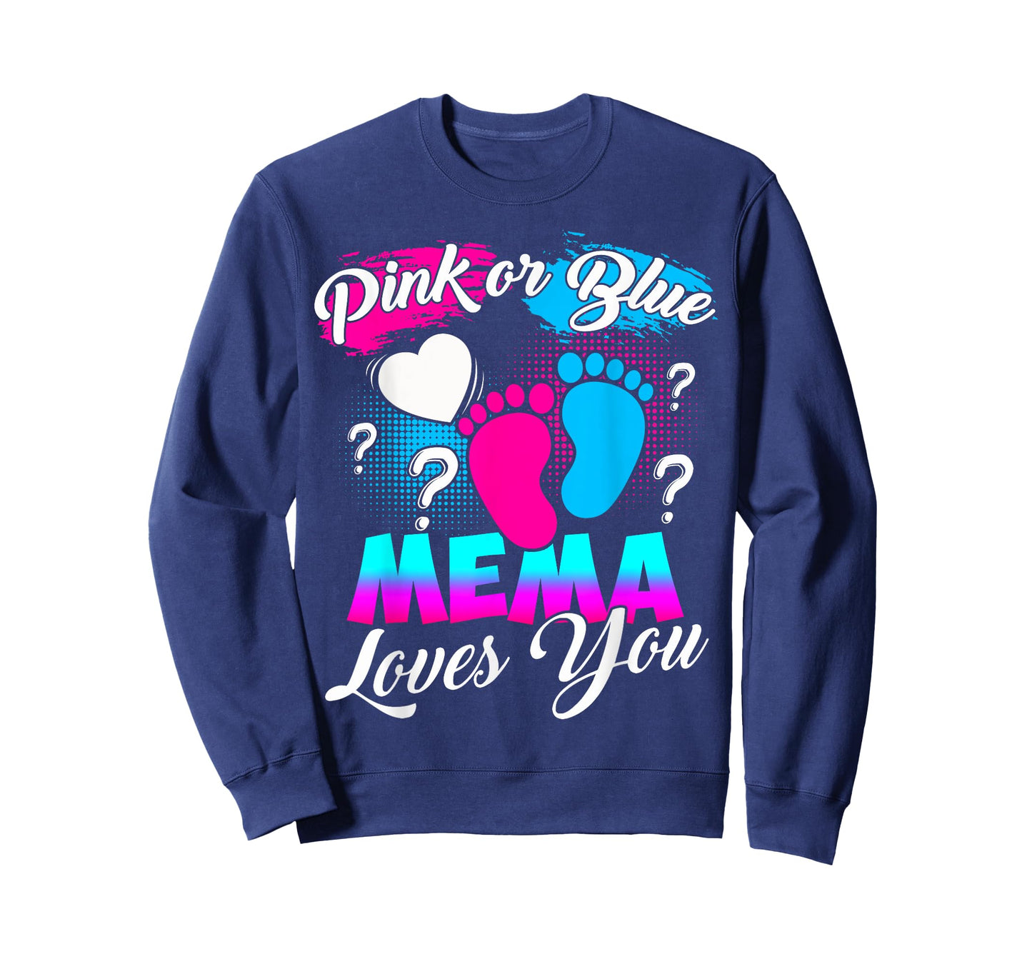 Women Gender Reveal Pink Or Blue Mema Loves You T-Shirt