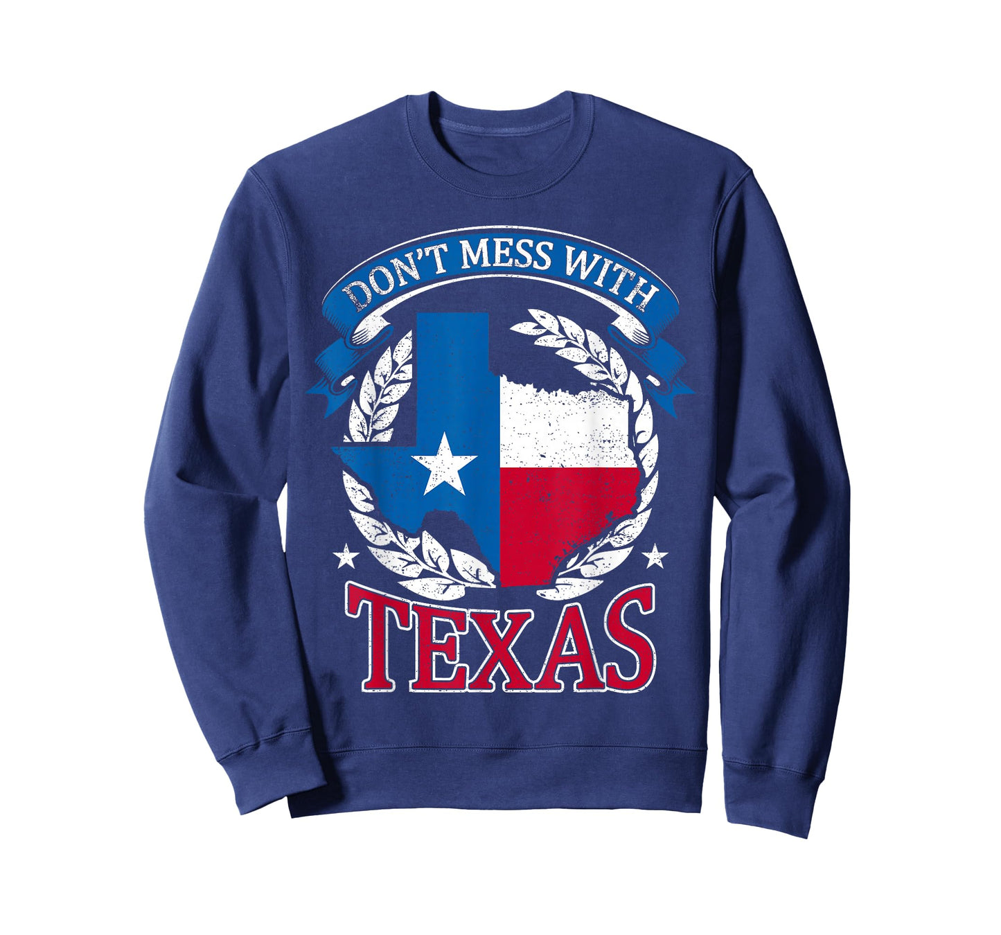 Don't Mess with The State Texas T-Shirt