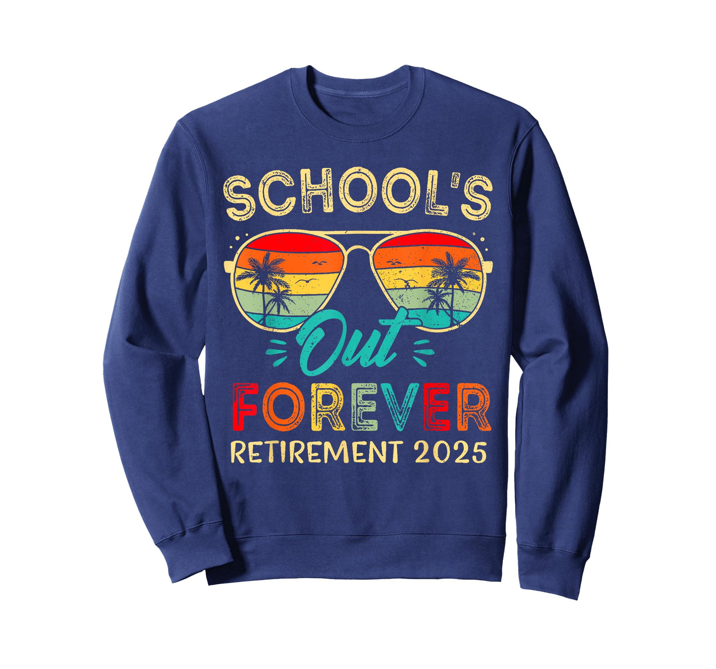 Vintage School's Out Forever Retirement 2025 Teachers T-Shirt