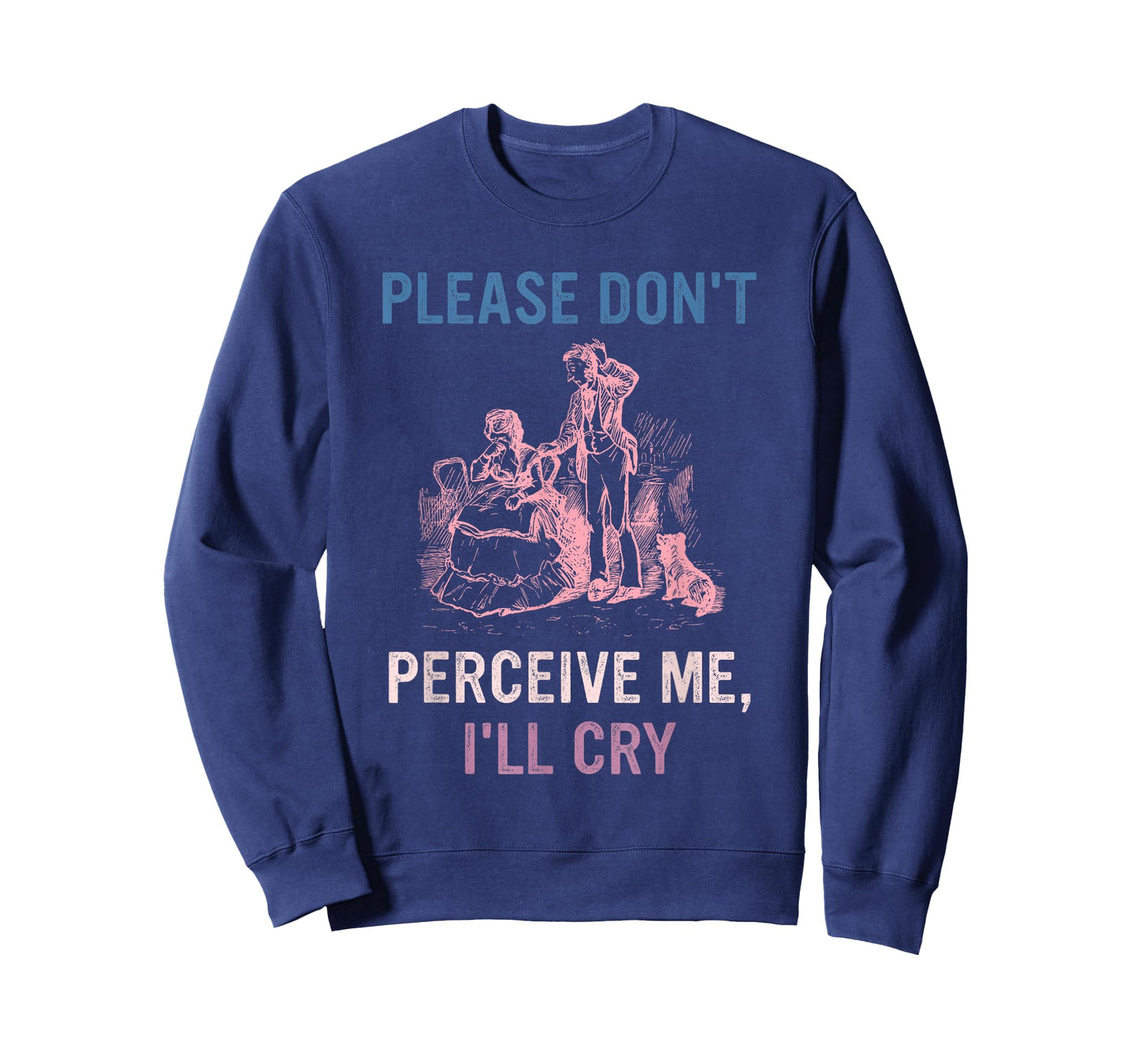 I'll Cry T-Shirt