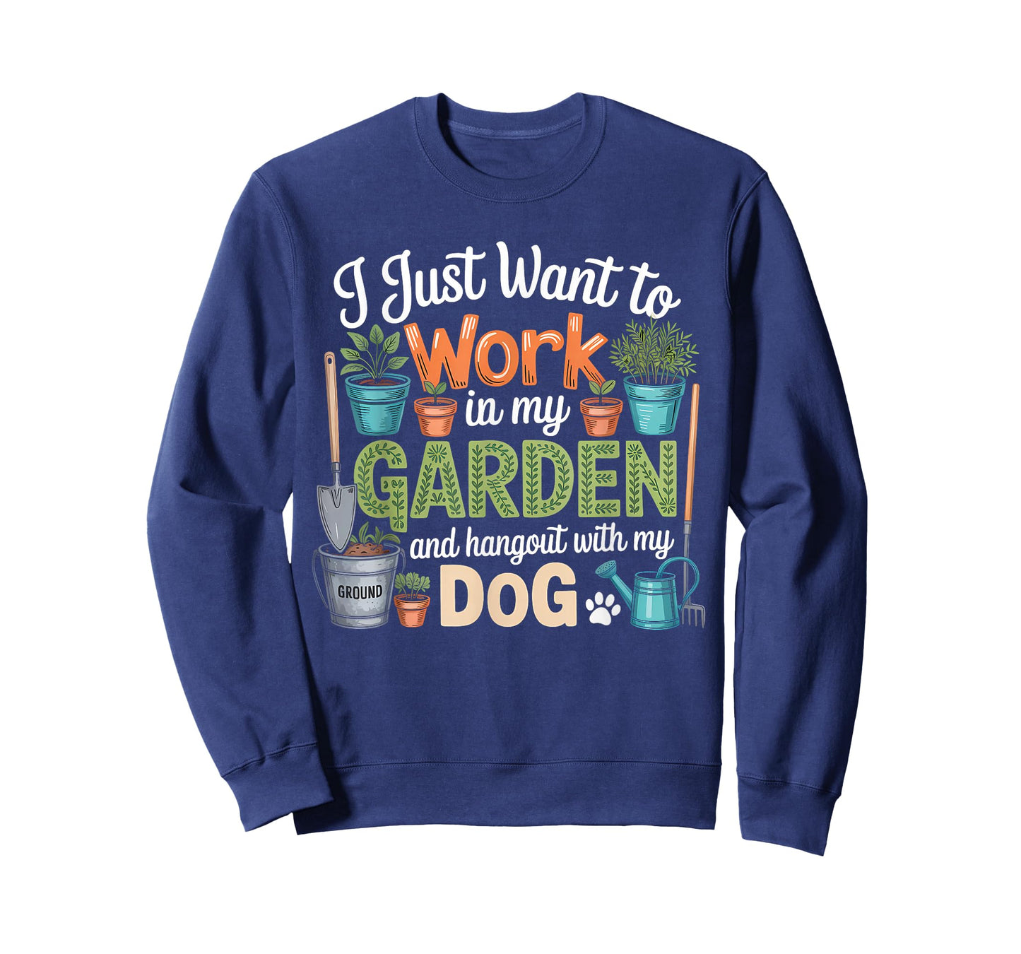 Dog Lover Quote Funny Gardening Enthusiast T-Shirt