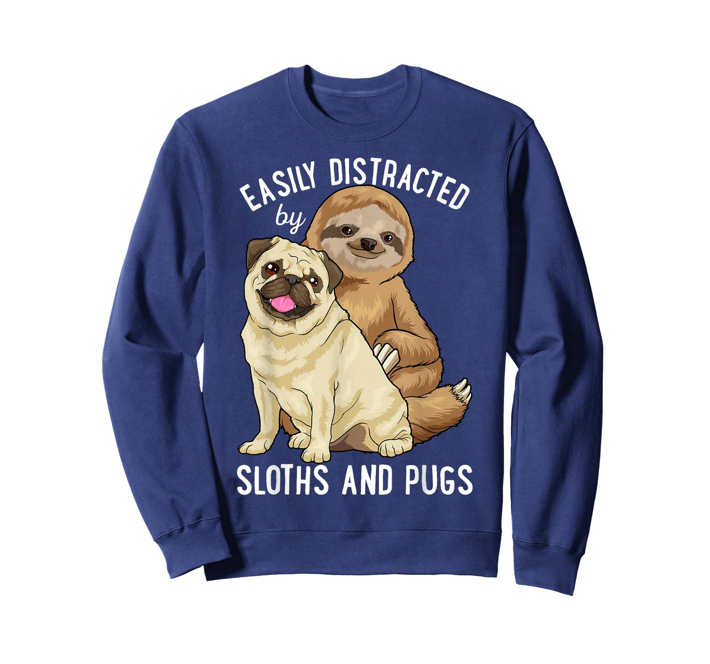 Easily Distracted By Sloths And Pugs Cute Sloth Gifts T-Shirt