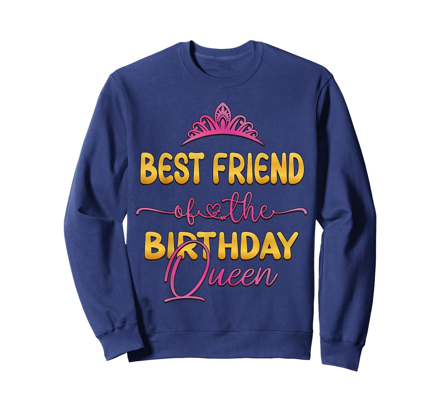 Best Friend Of The Birthday Queen Bday Party Idea For Her T-Shirt