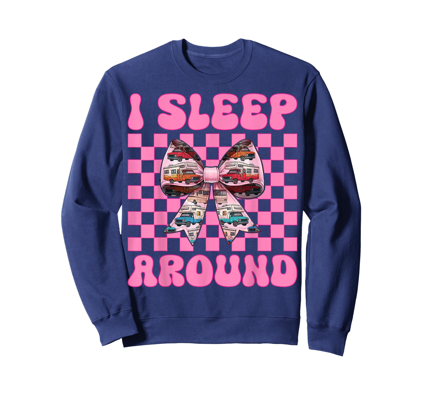 RV Camping Camper Motorhome Girl Mom Coquette I Sleep Around T-Shirt