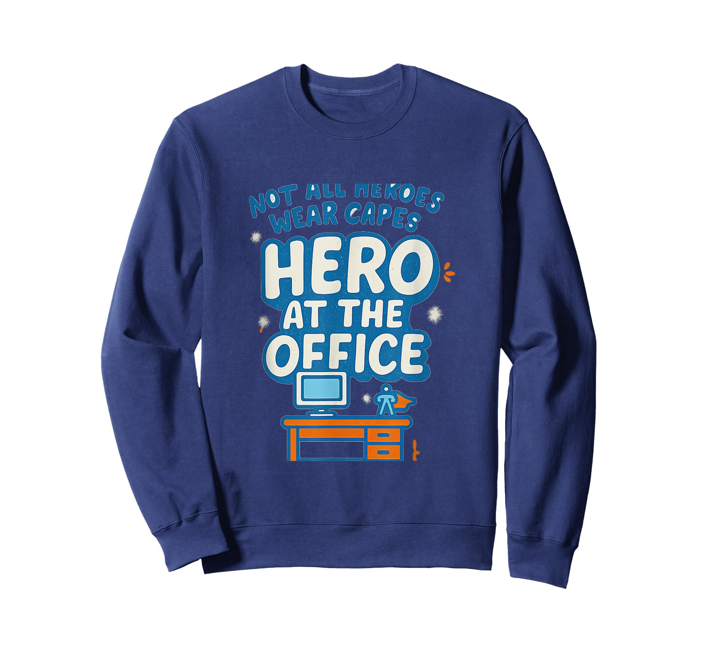 Not All Heroes Wear Capes Hero at The Office T-Shirt