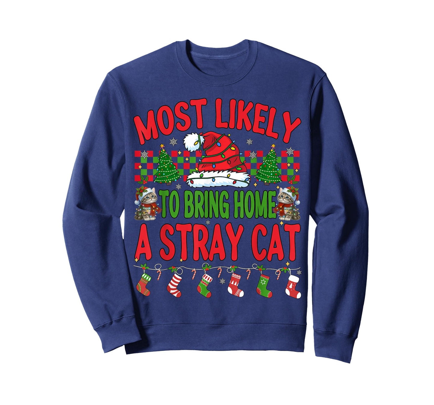 Most Likely to Bring Home A Stray Cat Matching Christmas Men T-Shirt