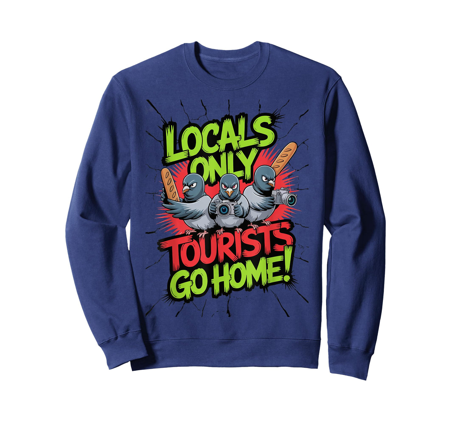 Tourists Go Home Funny Local Resistance Angry Locals Club T-Shirt