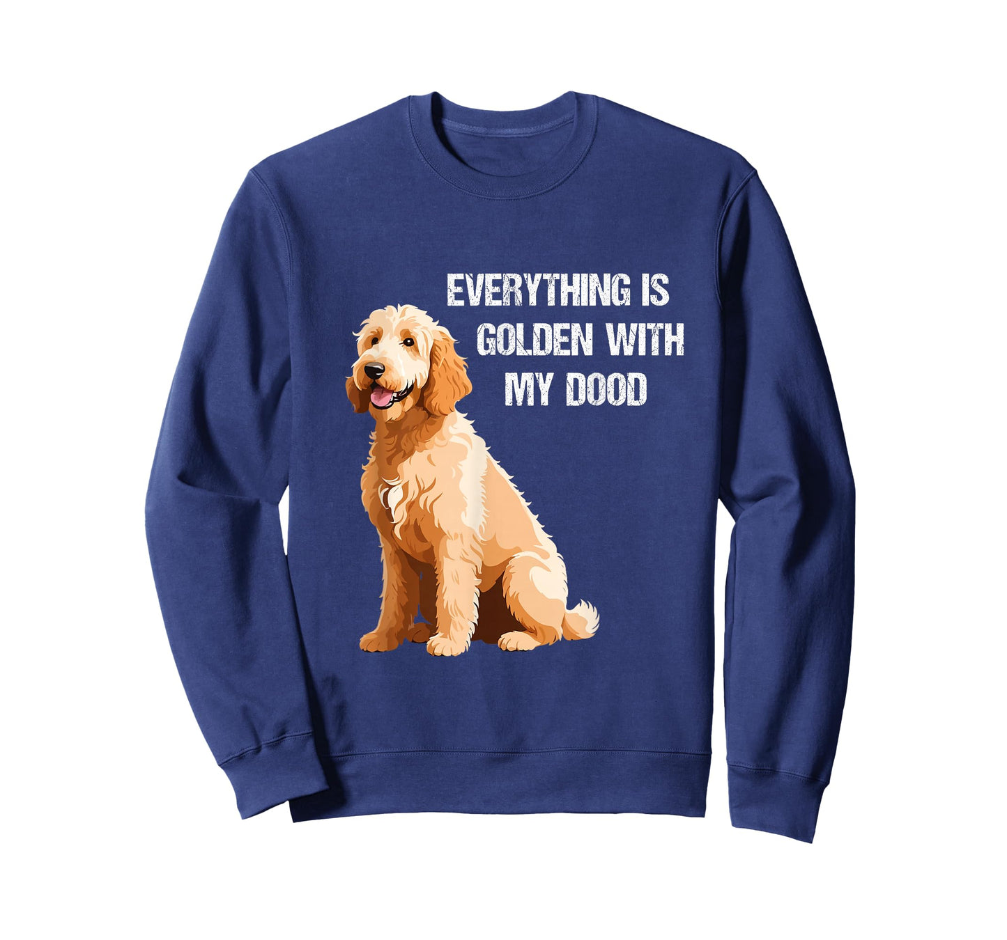 Everything Is Golden With My Goldendoodle T-Shirt