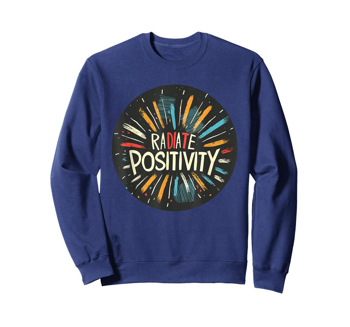 Exciting Radiate Positivity Quote for a Lively Feel T-Shirt