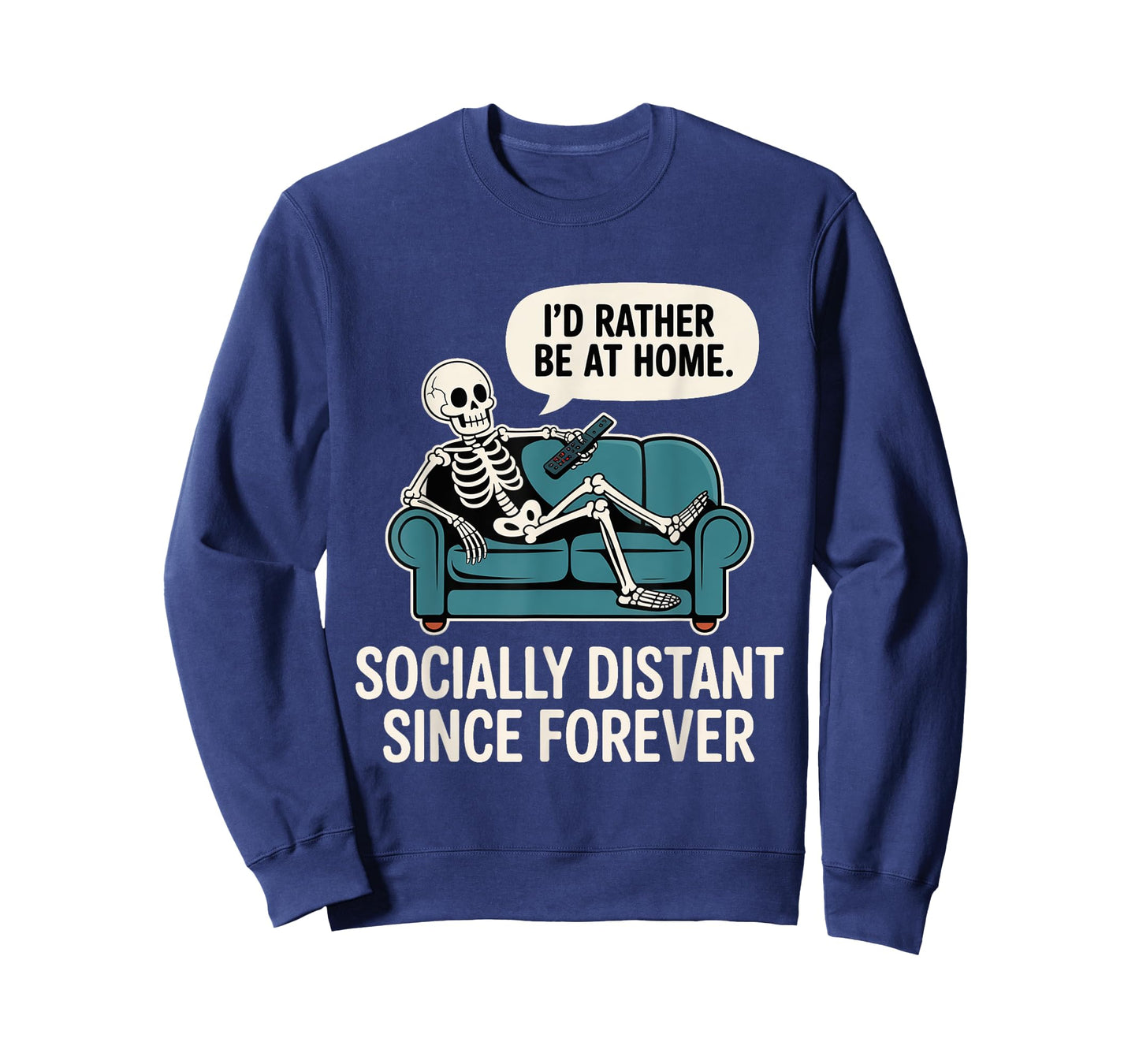 Rather Be Home Funny Sarcastic Skeleton Halloween T-Shirt