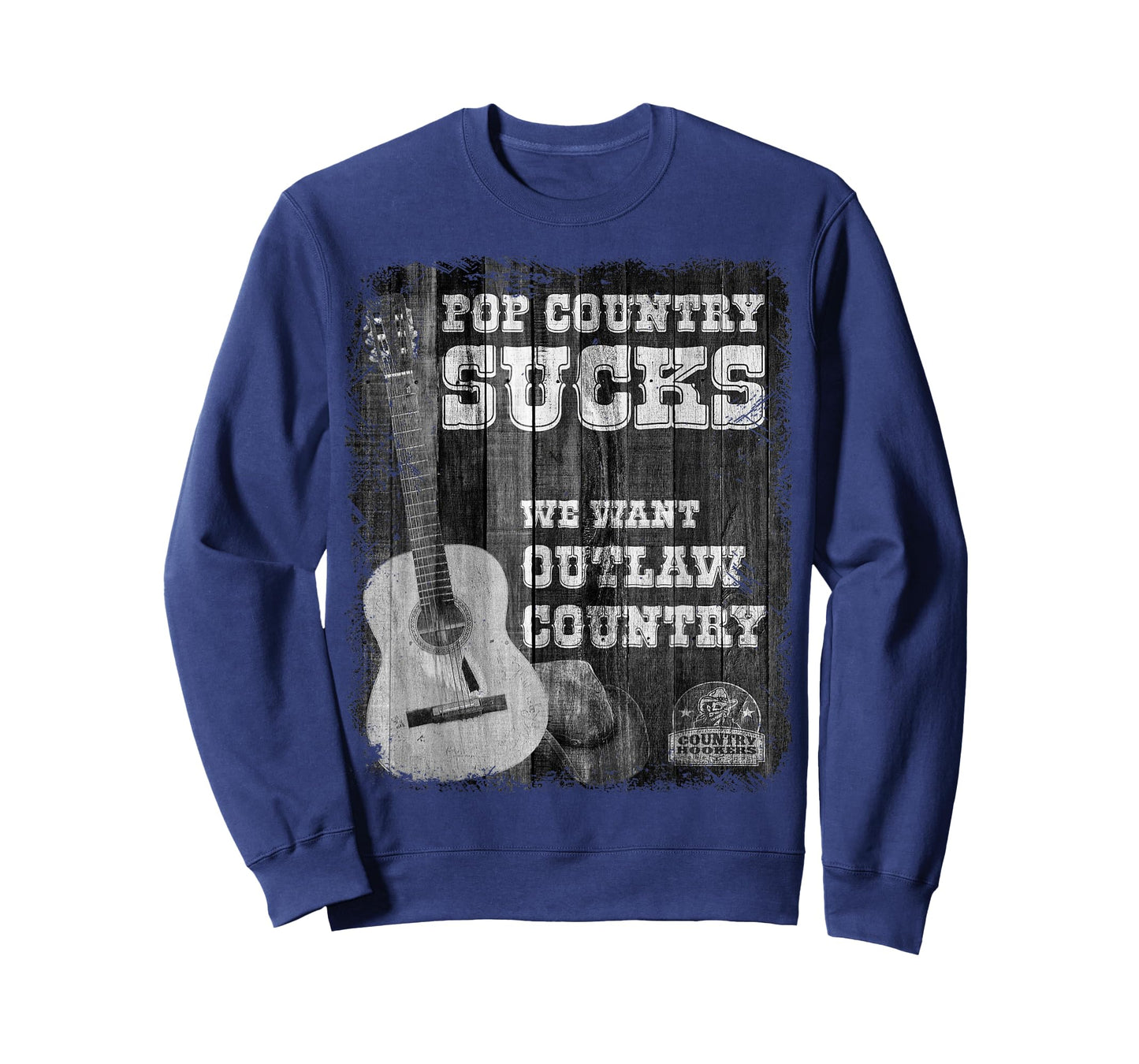 POP Country Sucks - We Want Outlaw Country Music T-Shirt T-Shirt
