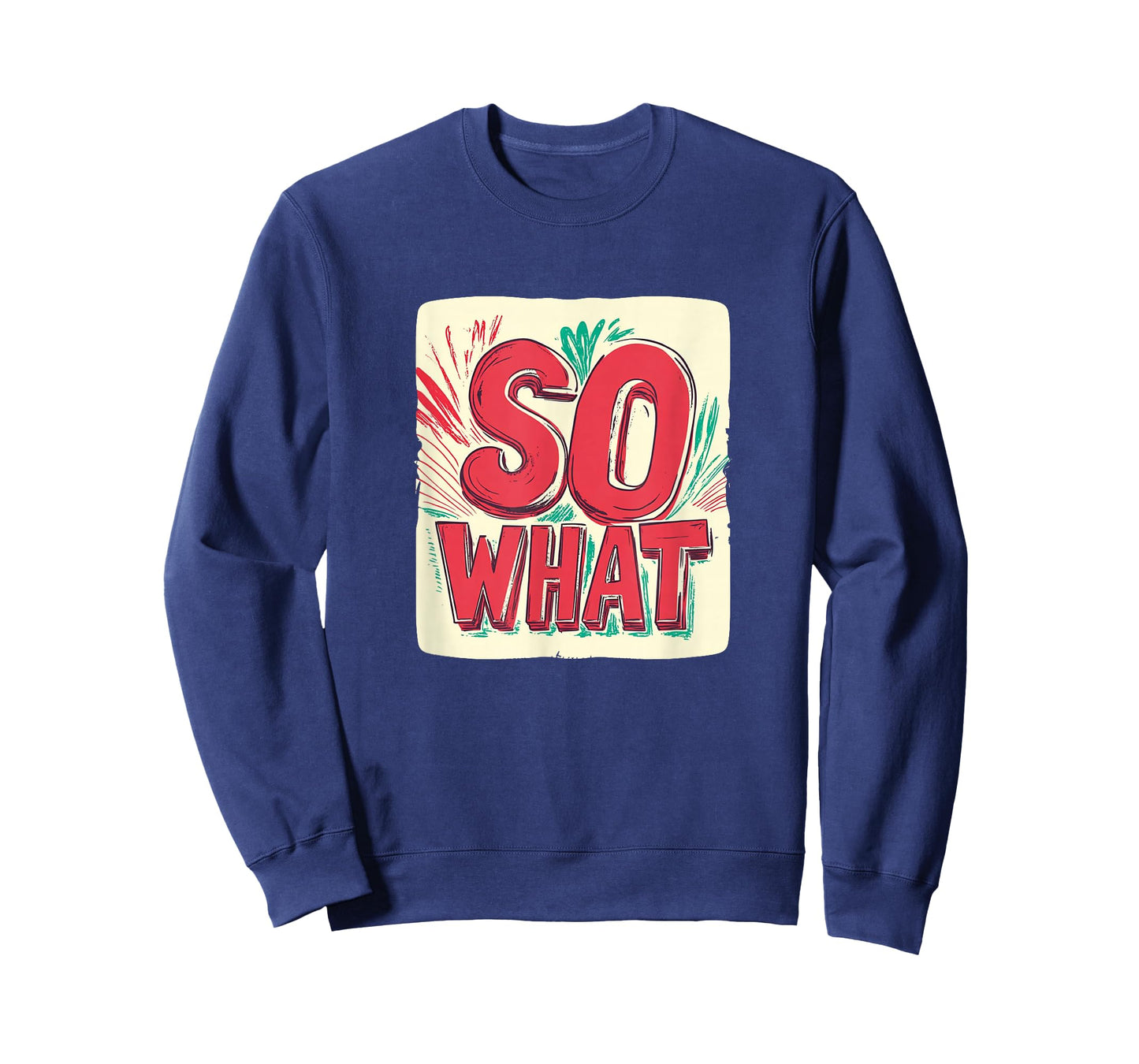 Amazing So What Motto T-Shirt