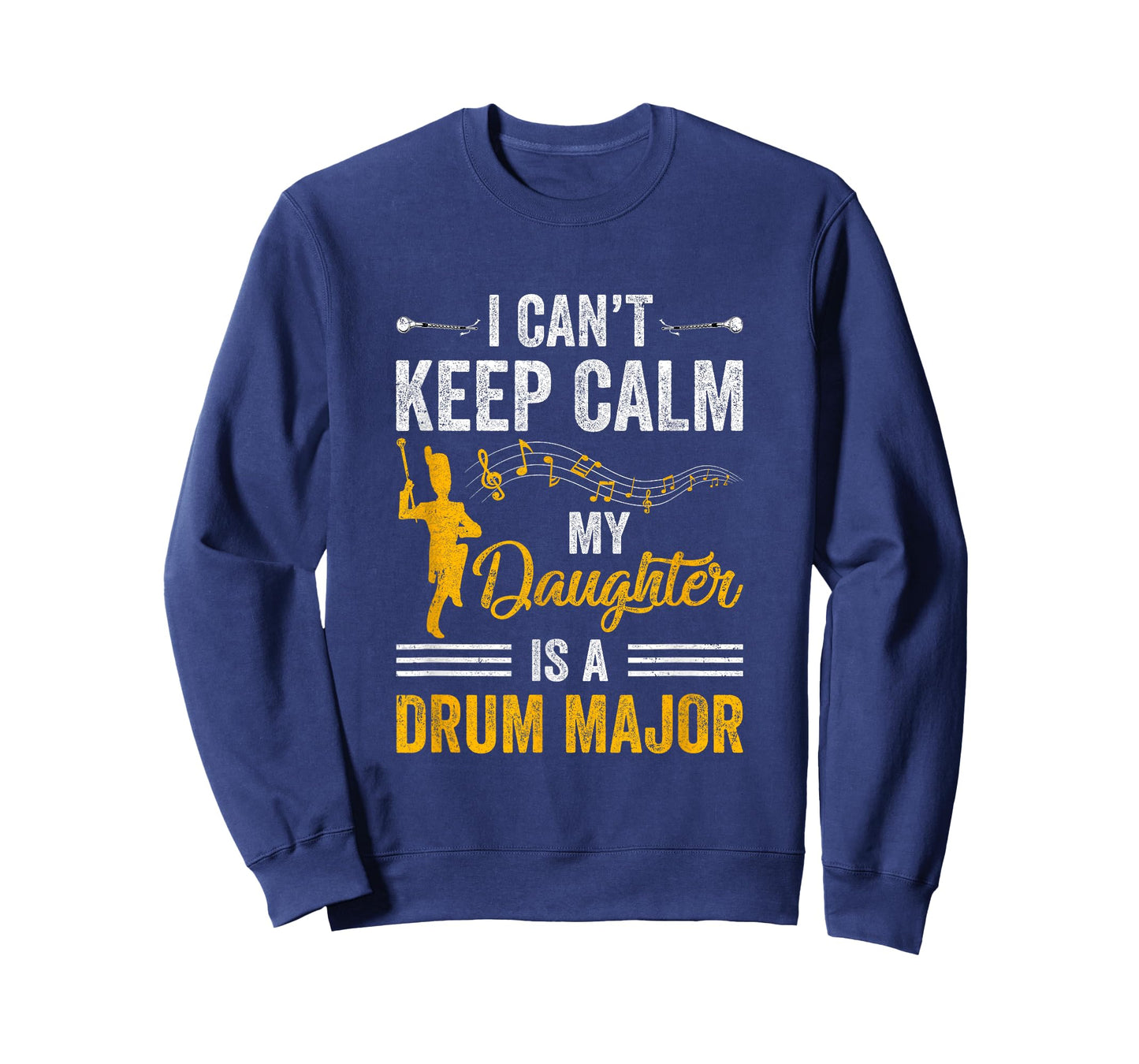 Daughter Drum Major Mom Dad Funny Keep Calm Marching Band T-Shirt