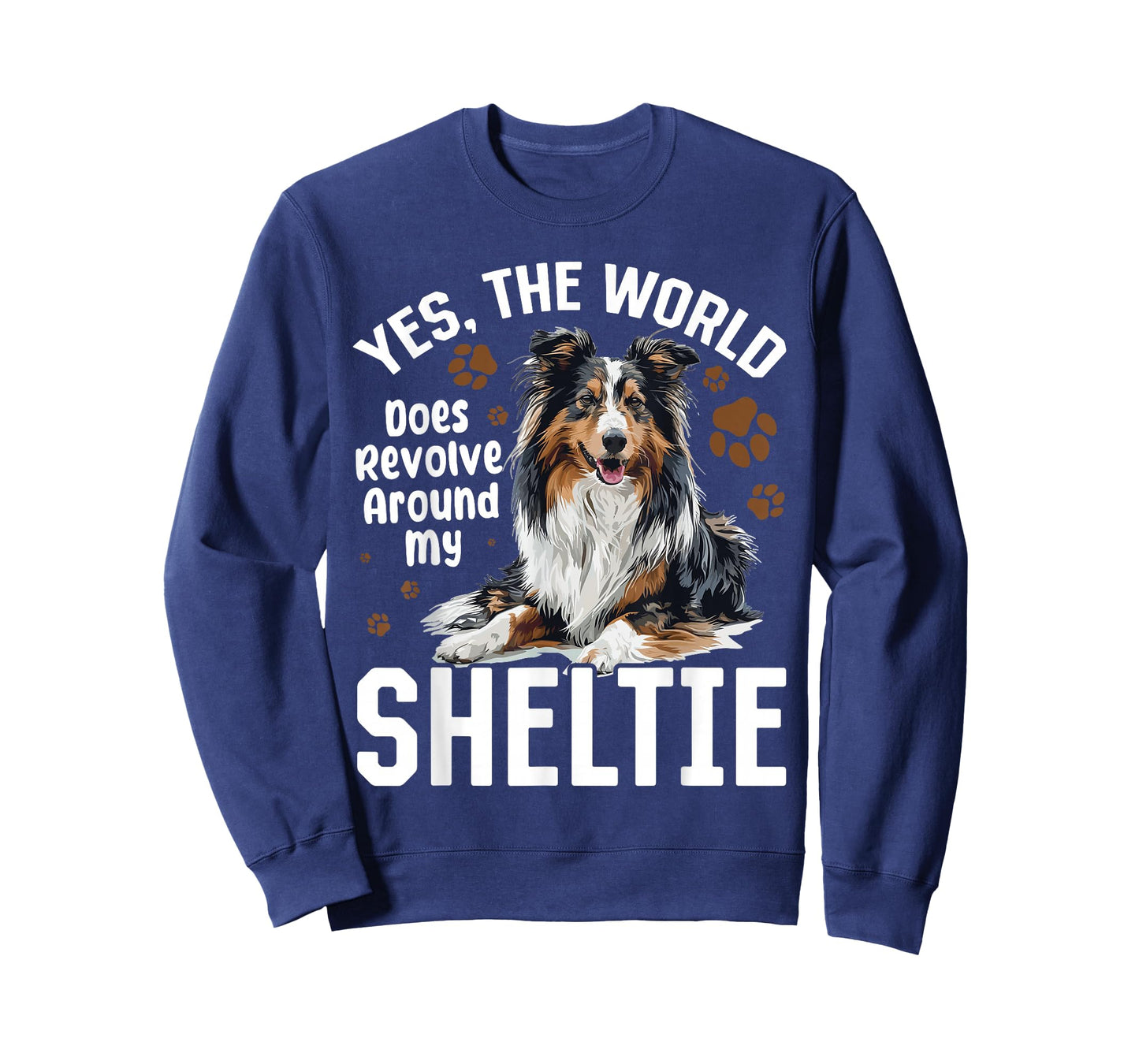 Shetland Sheepdog Dog Sheltie - Yes, The World Does Revolve T-Shirt