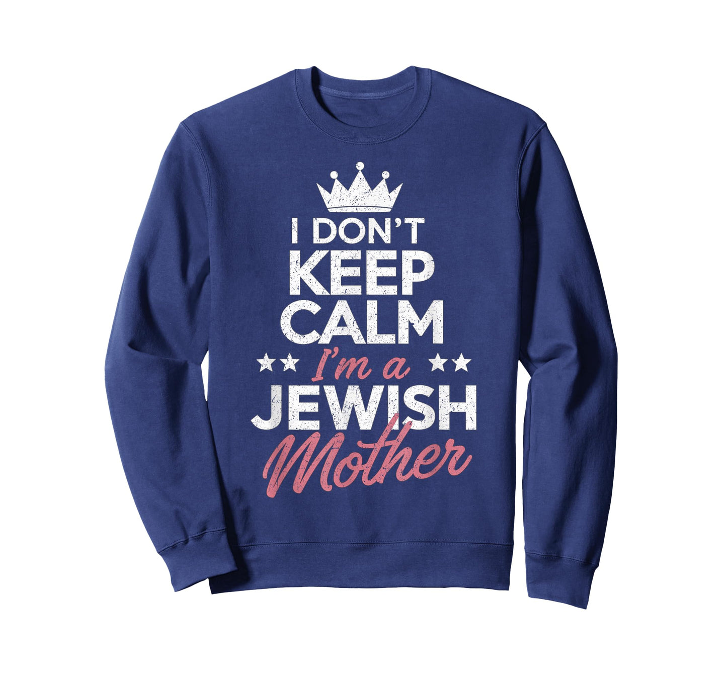 I Don't Keep Calm I'm A Jewish Mom Funny Women Hanukkah Jews T-Shirt