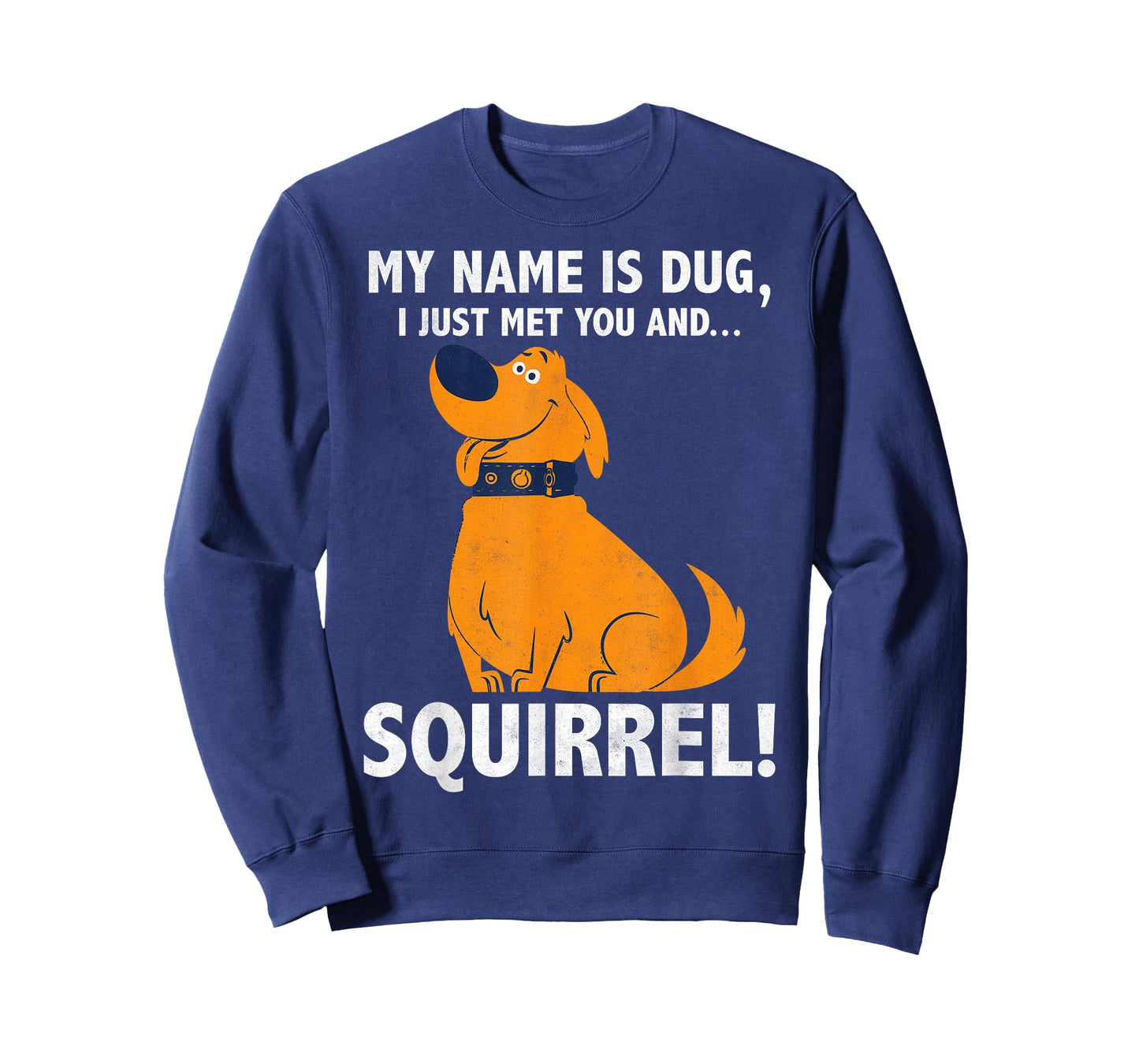 Disney Pixar Up My Name is Dug I Just Met You...Squirrel! T-Shirt
