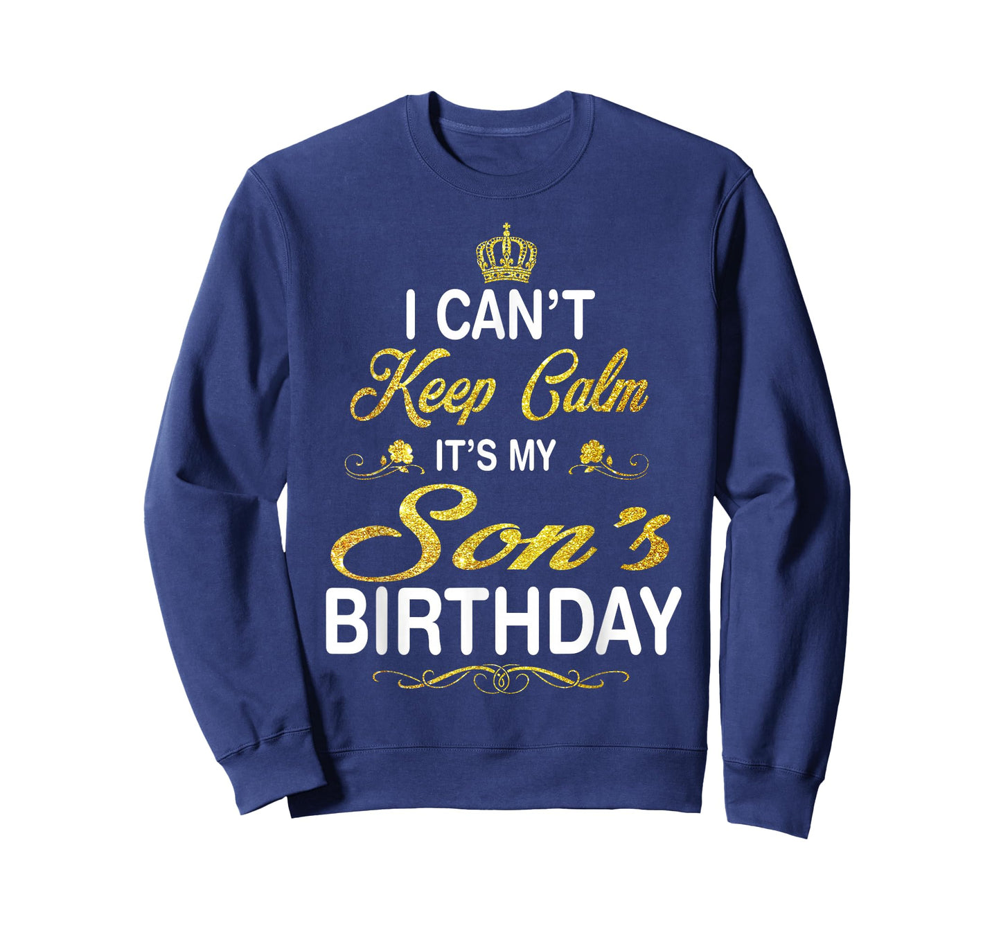 Vintage I Can't Keep Calm It's My Son's Birthday T-Shirt