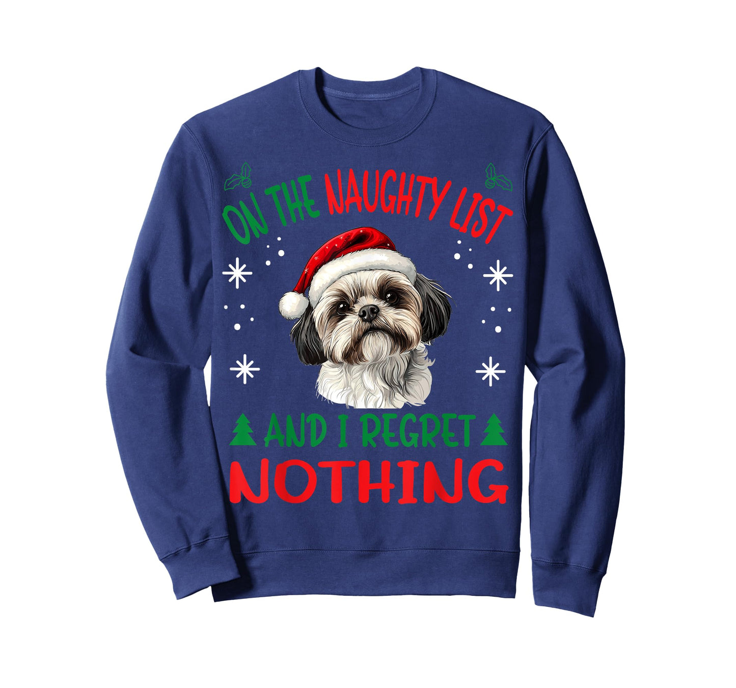 Cute Shih Tzu Dog Christmas On The Naughty List and I regret T-Shirt for Men Women