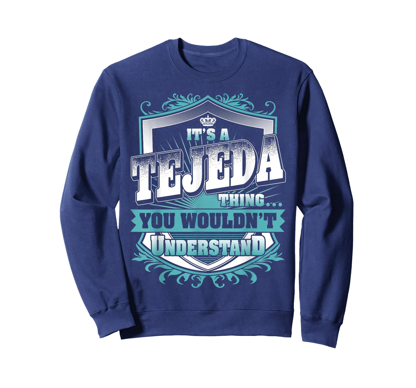It's A TEJEDA Thing You Wouldn't Understand Name Vintage T-Shirt