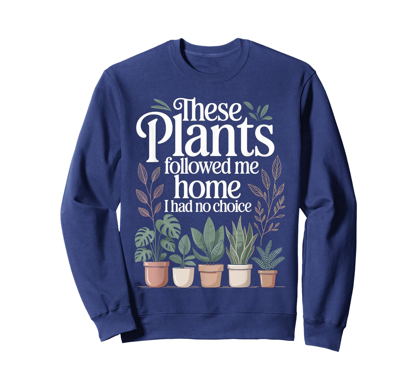 Plant Lover Gardening Humor for Gardener for Men Women T-Shirt