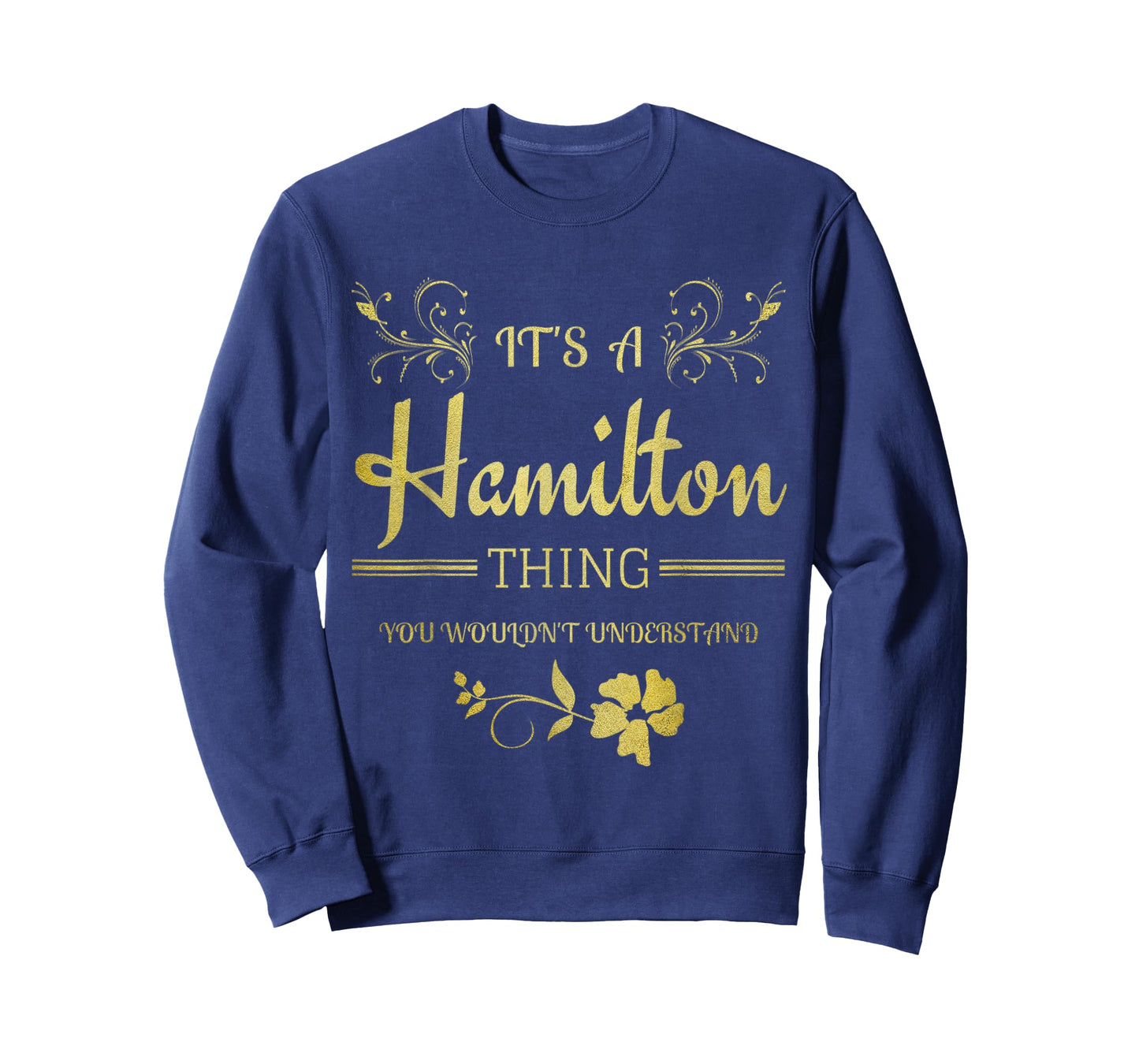 Its a Hamilton Thing Gift for Teenage Girl Women T-Shirt