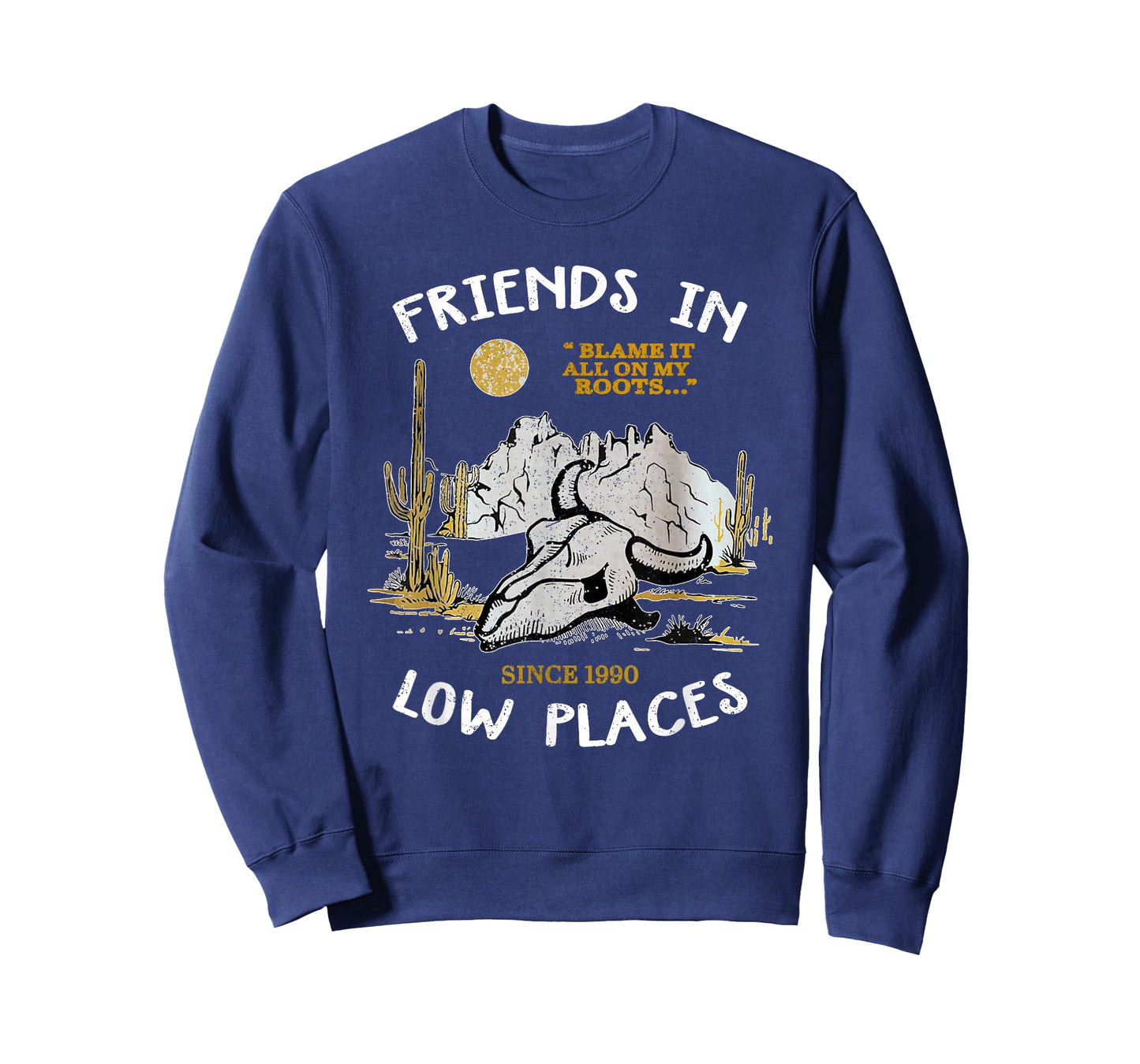 Friend In Low Places, 90s Country Western T-Shirt