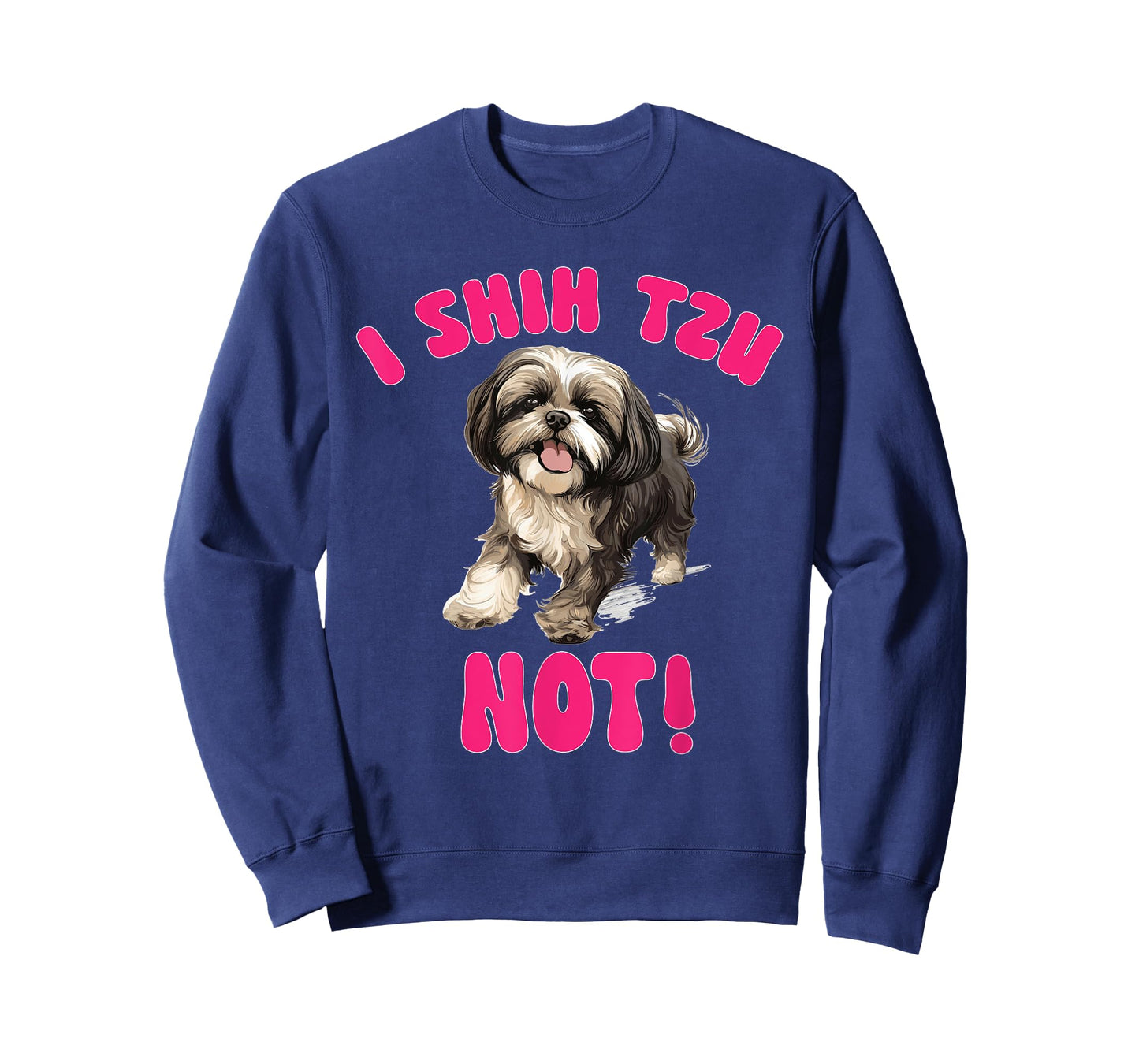 Shih Tzu Dog Breed Pet I Shih Tzu Not! T-Shirt