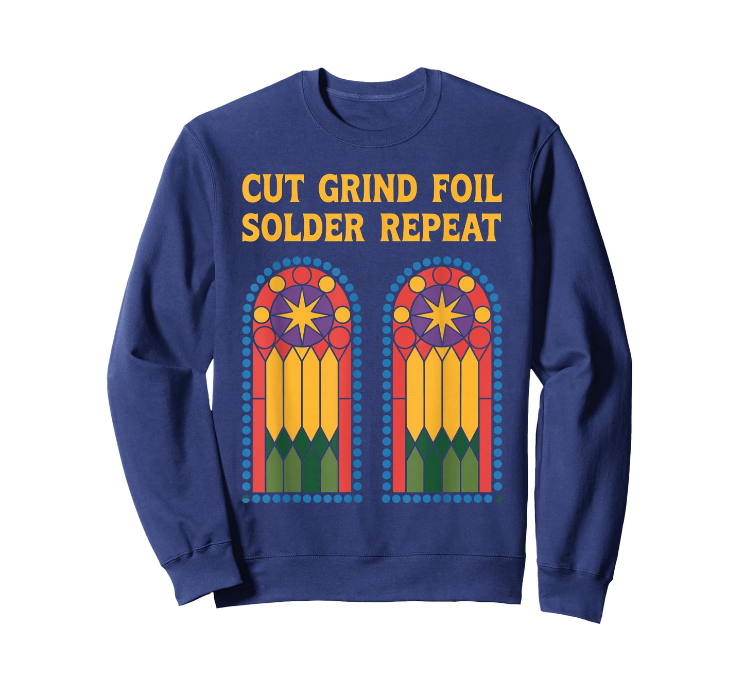 Cut Grind Foil Solder Repeat, Stained Glass Mosaic Artist T-Shirt