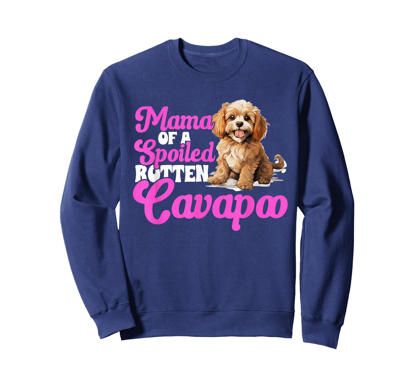 Cavapoo Dog Breed Pet Mama of a Spoiled Rotten Cavapoo T-Shirt