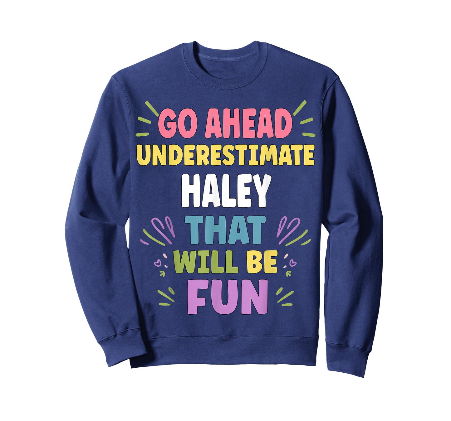Haley Personalized Women's Gift Custom Haley T-Shirt