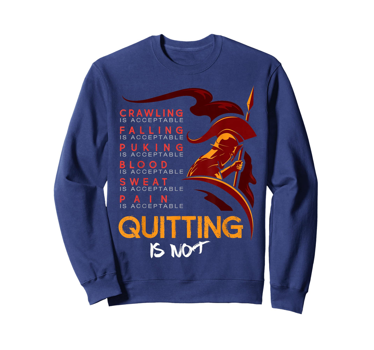 Quitting is not acceptable Spartan and Mud Race T-Shirt
