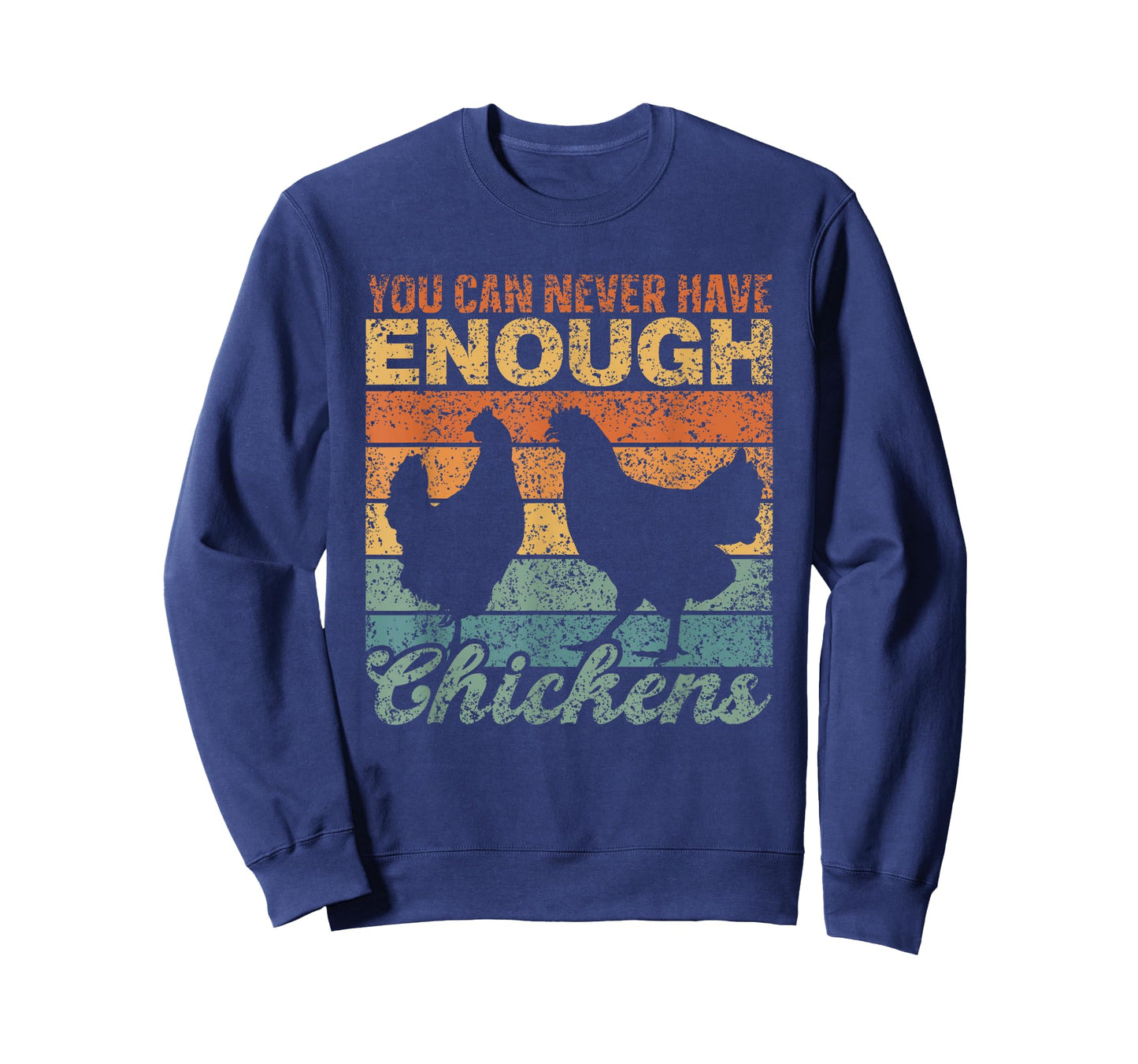 You Can Never Have Enough Chickens Country Farm Chicken T-Shirt
