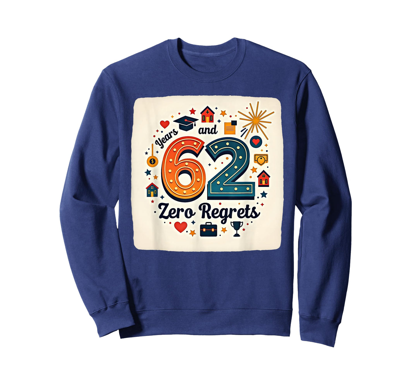 62 Years Zero Regrets Birthday Gift Milestone Celebration T-Shirt