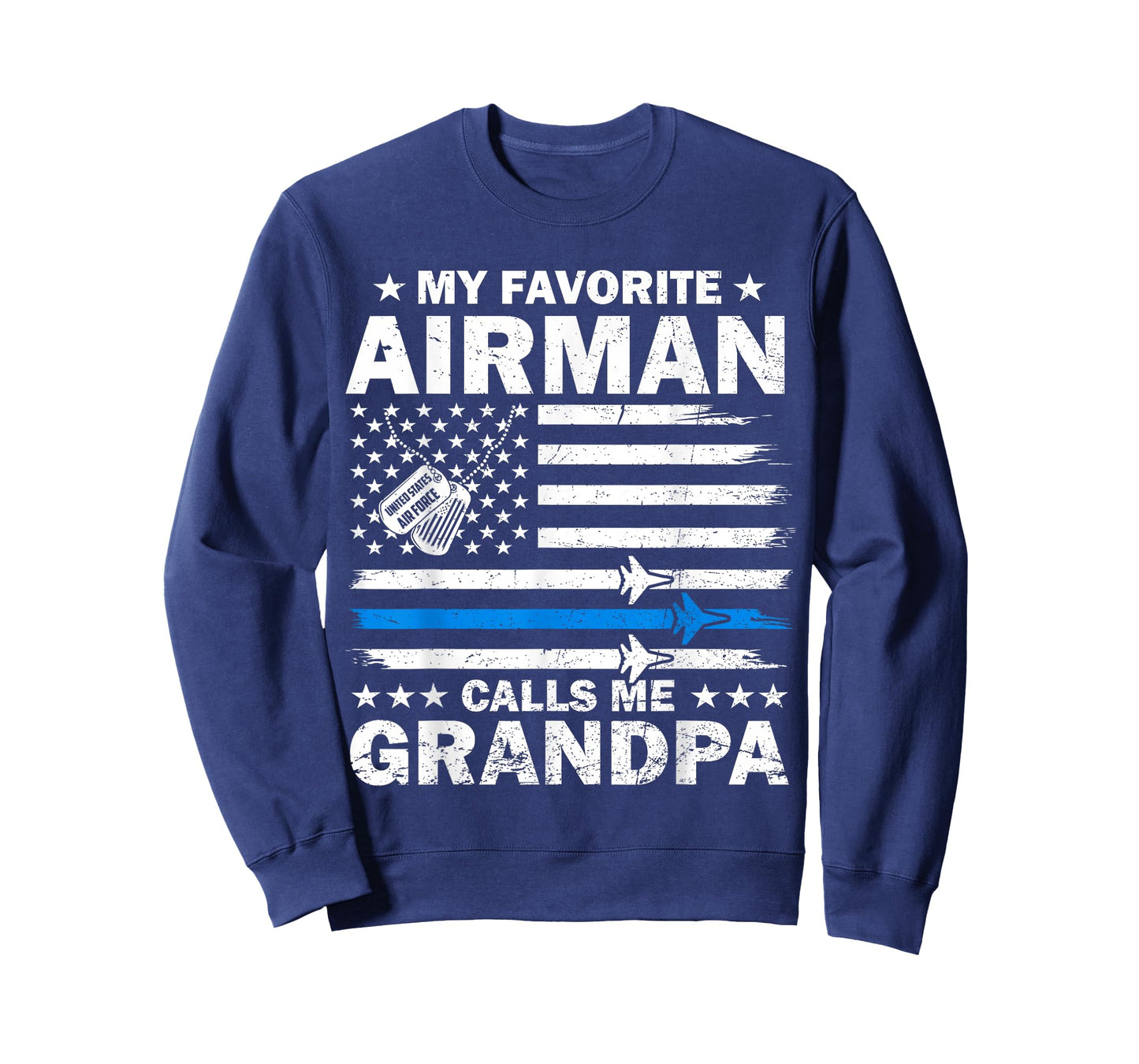 My Favorite Airman Calls Me Grandpa Flag US Air Force USAF T-Shirt
