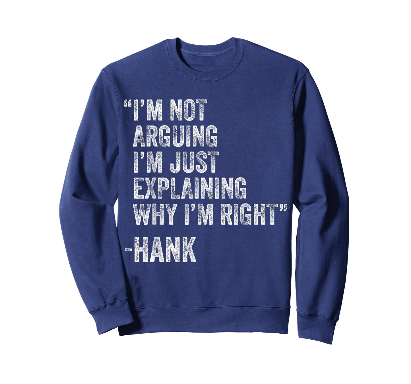 Hank Quote Funny Birthday Custom Name Idea Engineer T-Shirt