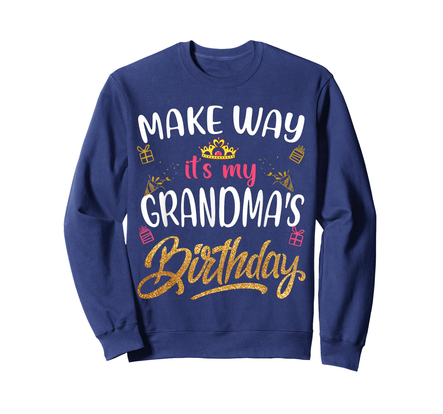 Birthday grandma Make way it's my Grandma's birthday T-Shirt