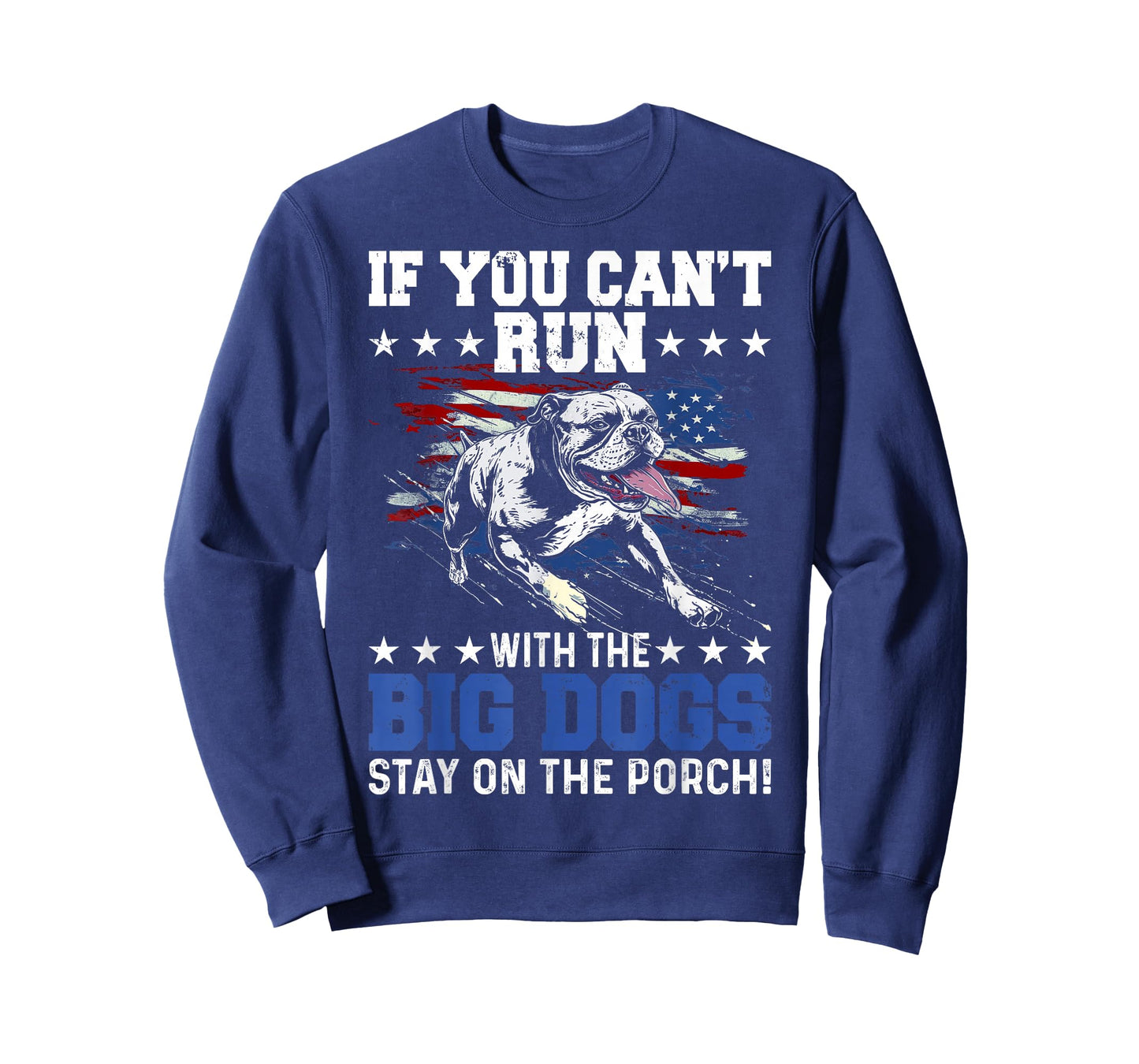 Funny If You Can't Run with The Big Dog Stay On The Porch T-Shirt